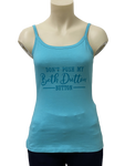 Don't Push My Beth Dutton Button - Yellowstone Tank AU10 Left ON SALE